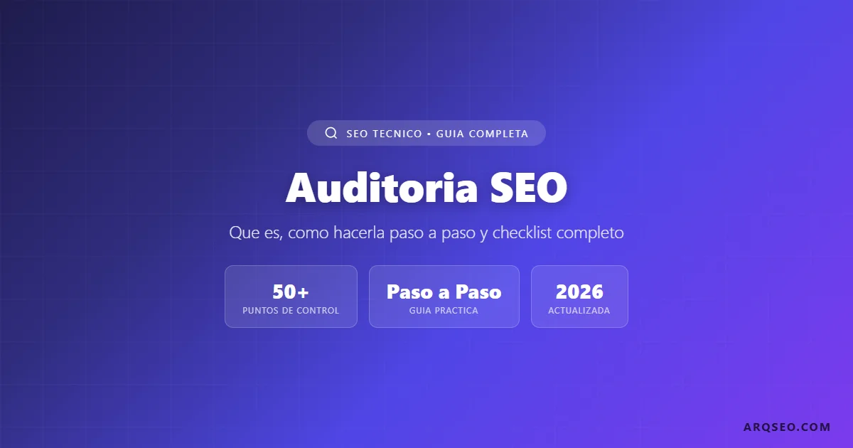 Auditoría SEO: Qué Es y Cómo Hacerla Paso a Paso