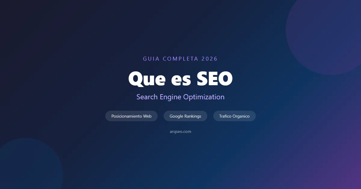 Qué es SEO: Guía Completa de Posicionamiento Web
